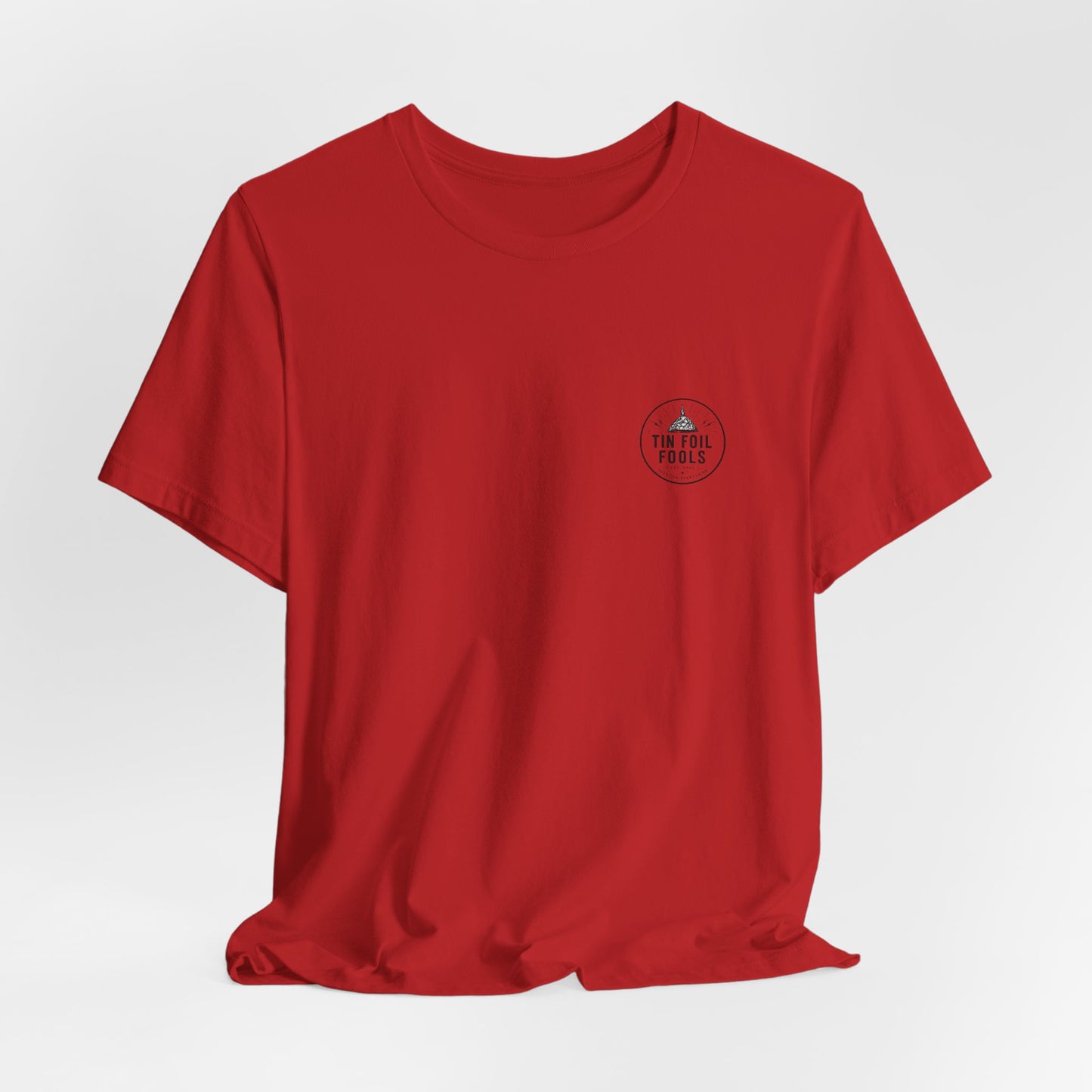 Tin Foil Fools T-Shirt