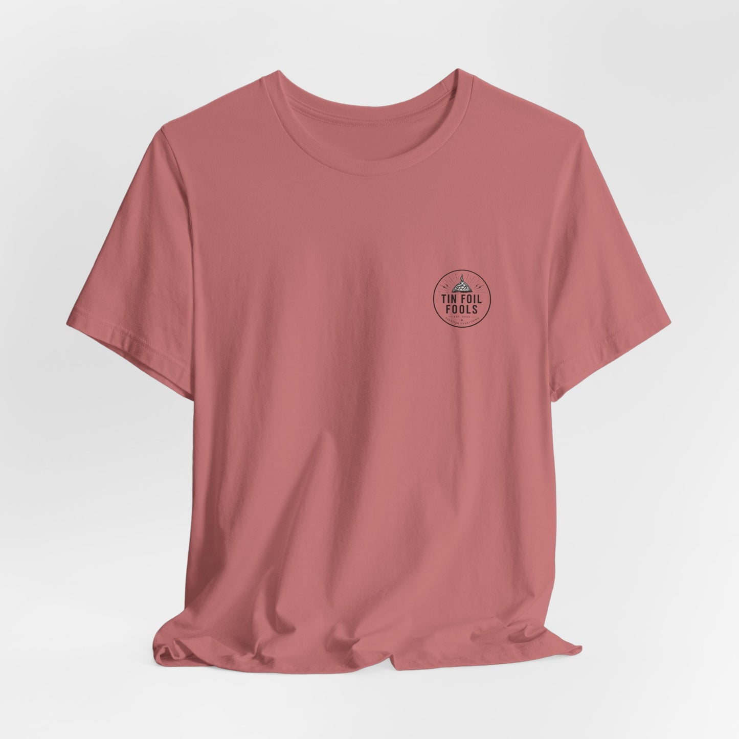 Tin Foil Fools T-Shirt