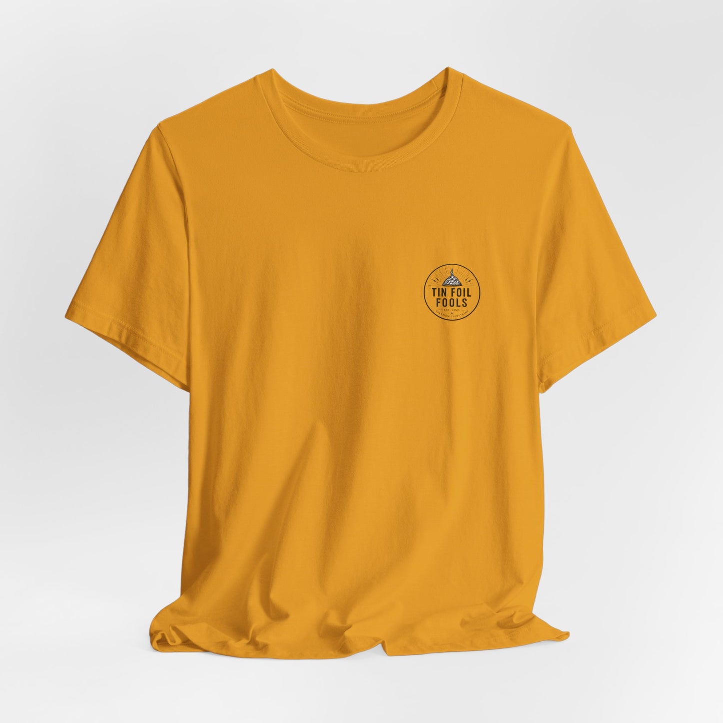 Tin Foil Fools T-Shirt